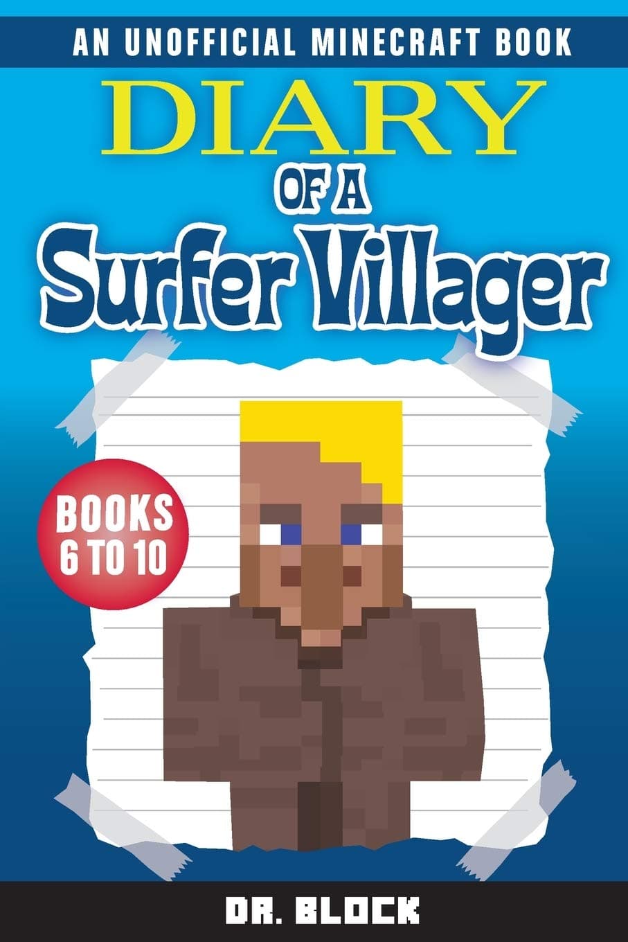 Diary of a Surfer Villager, Books 6-10: A Collection of Unofficial Minecraft Books (Complete Diary of a Minecraft Villager, Book 2)