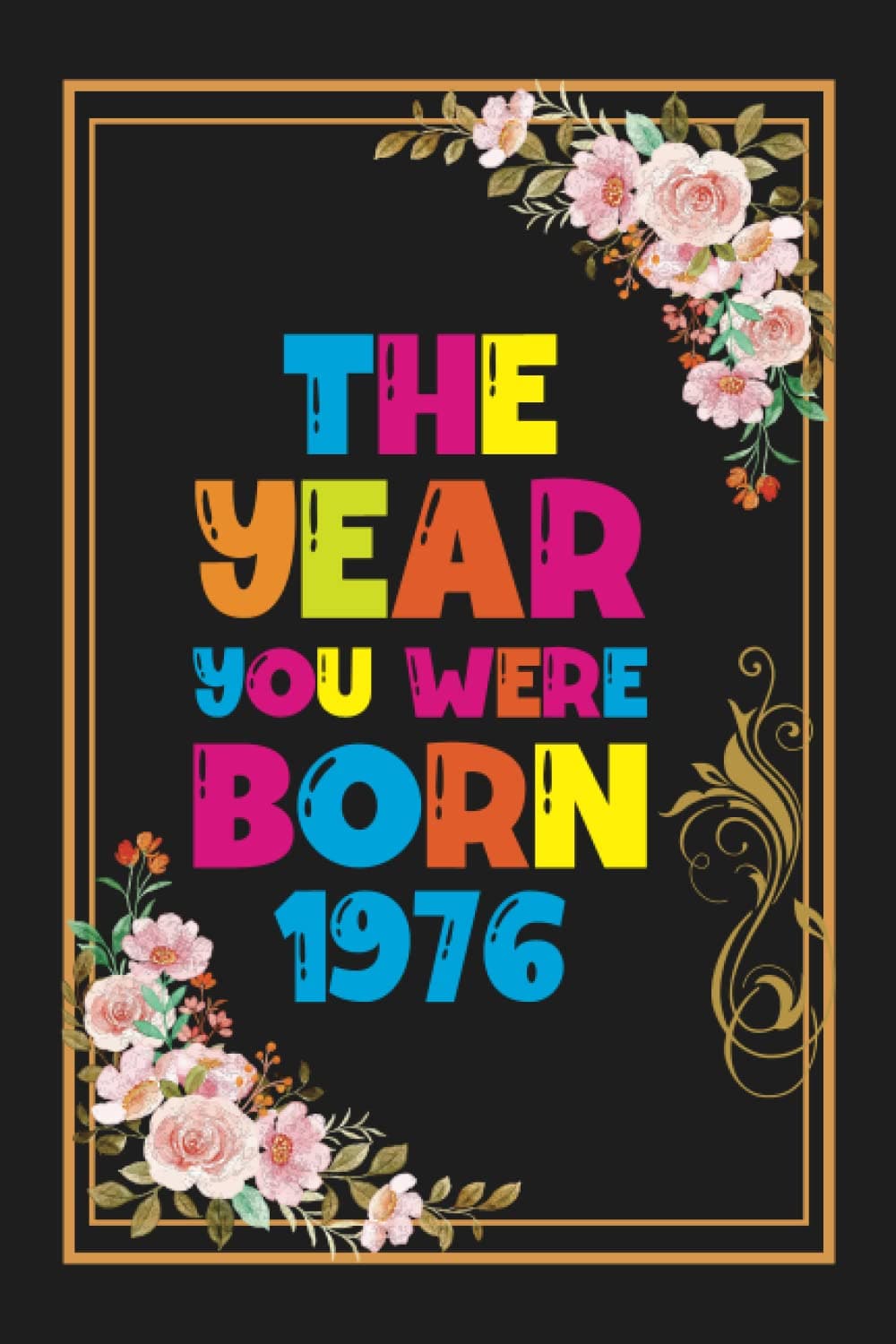 The Year You Were Born 1977: What Happened The Year You Were Born Funny Birthday Gift for Grandma Grandpa,Husband Wife,Mom Dad,Men Women
