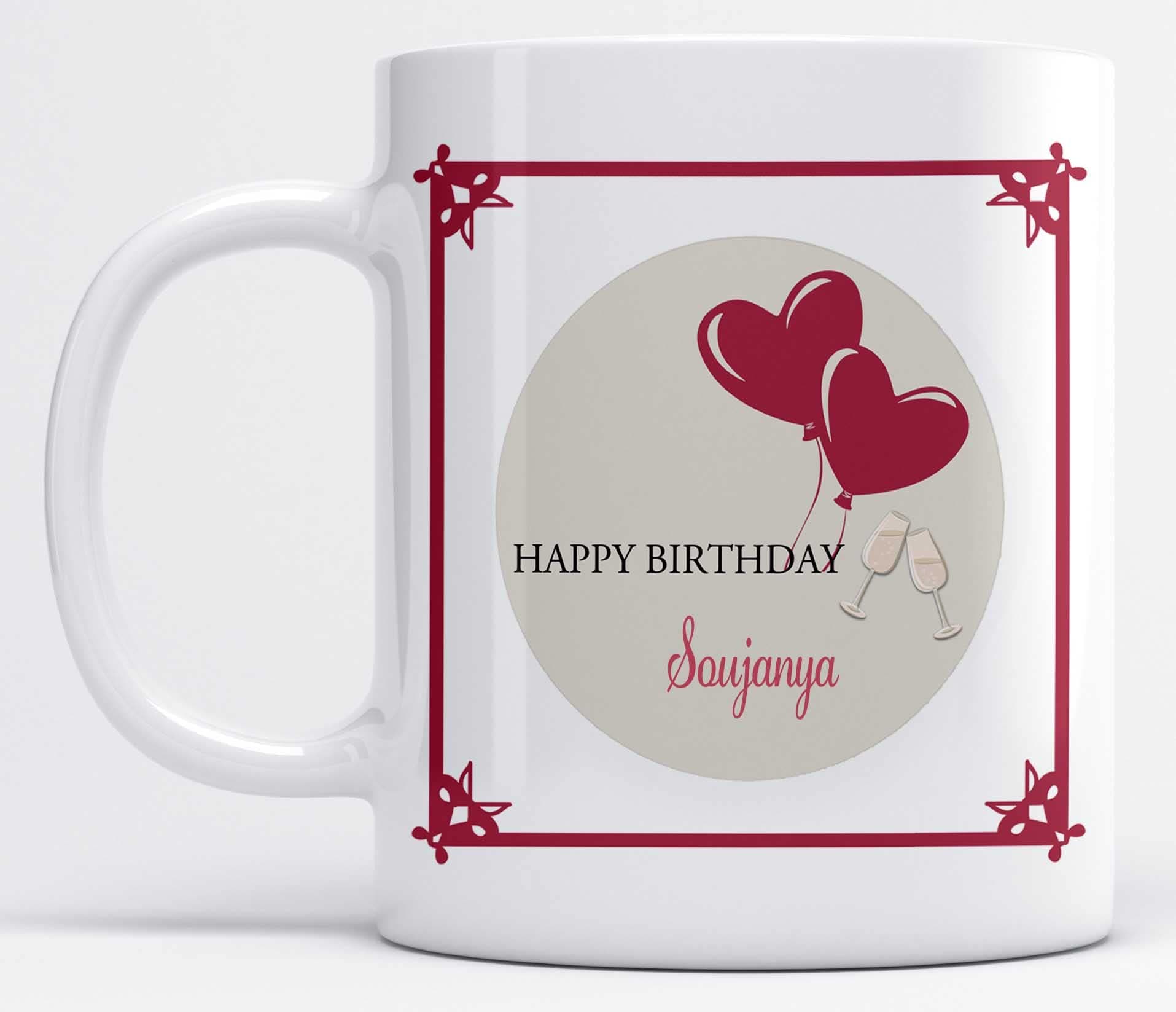 LOROFY Happy Birthday Soujanya Printed Ceramic Coffee Mug (350ML)