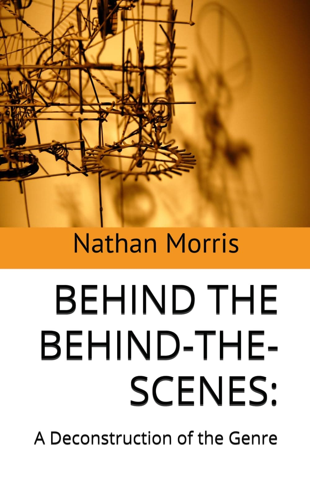 Behind the Behind-the-Scenes: A Deconstruction of the Genre