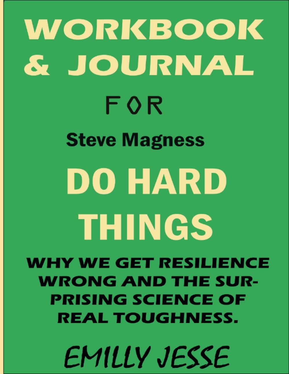 Workbook and journal for Steve Magness Do Hard Things