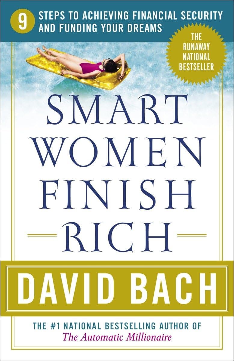 Smart Women Finish Rich: 9 Steps to Achieving Financial Security and Funding Your Dreams Paperback – January 8, 2002
