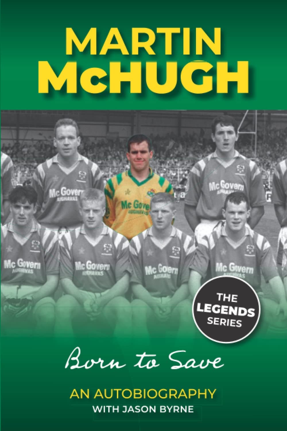 Martin McHugh: An Autobiography: Born to Save Paperback – 31 August 2022