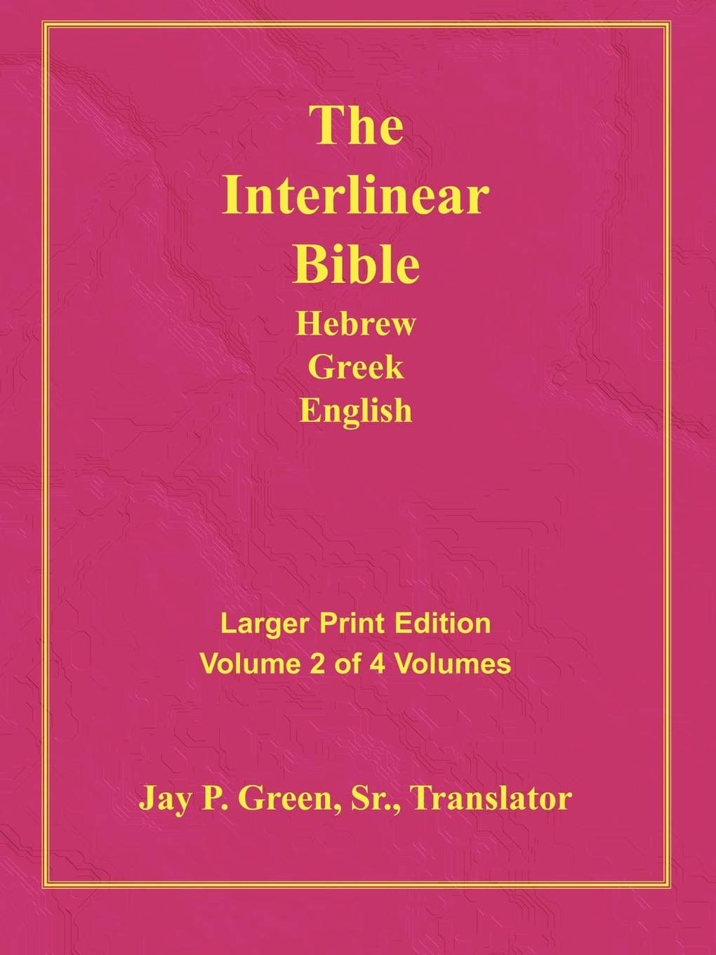 Larger Print Interlinear Hebrew Greek English Bible, Volume 2 of 4 volumes