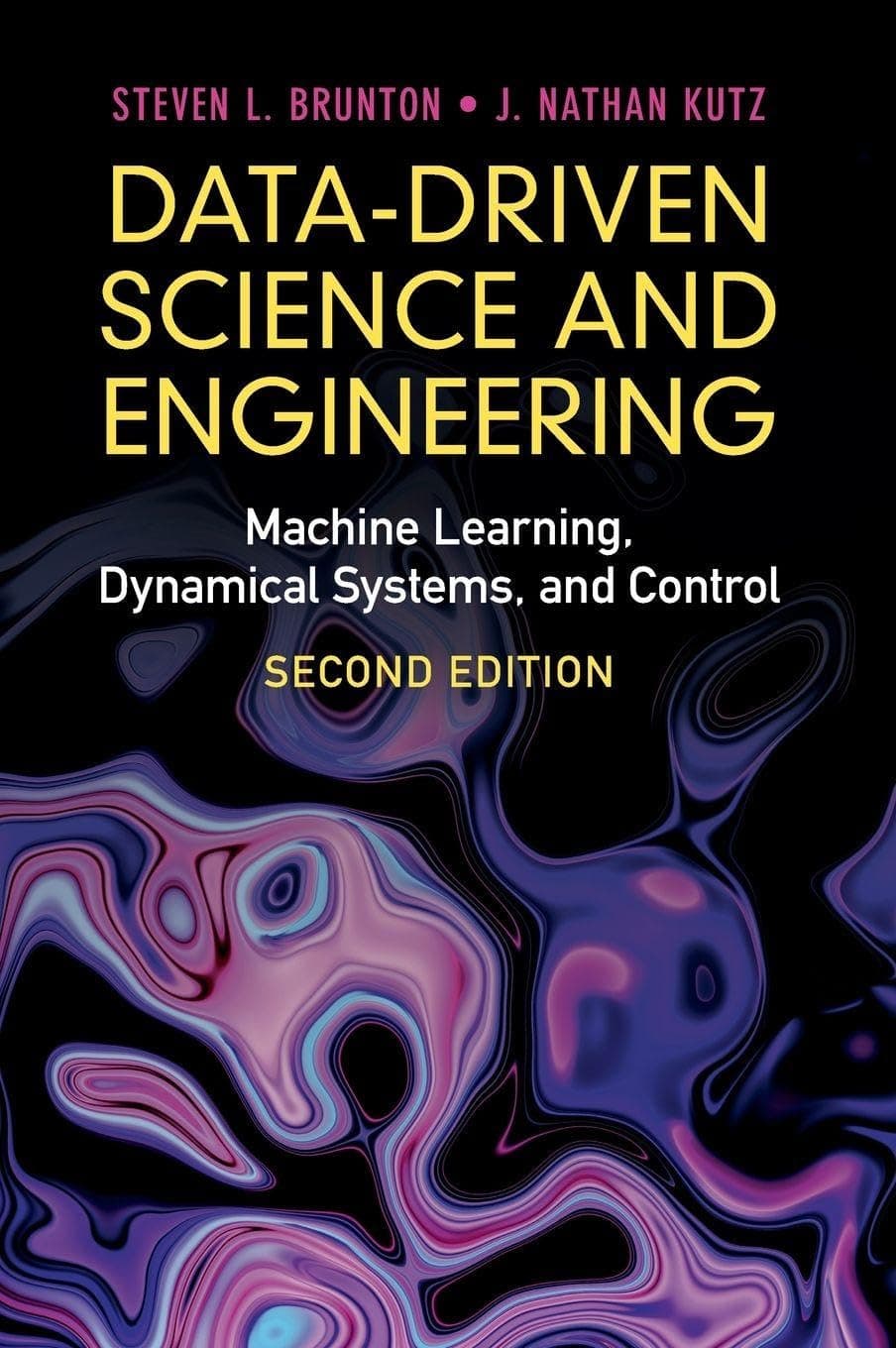 Data-Driven Science and Engineering: Machine Learning, Dynamical Systems, and Control Hardcover – May 5, 2022