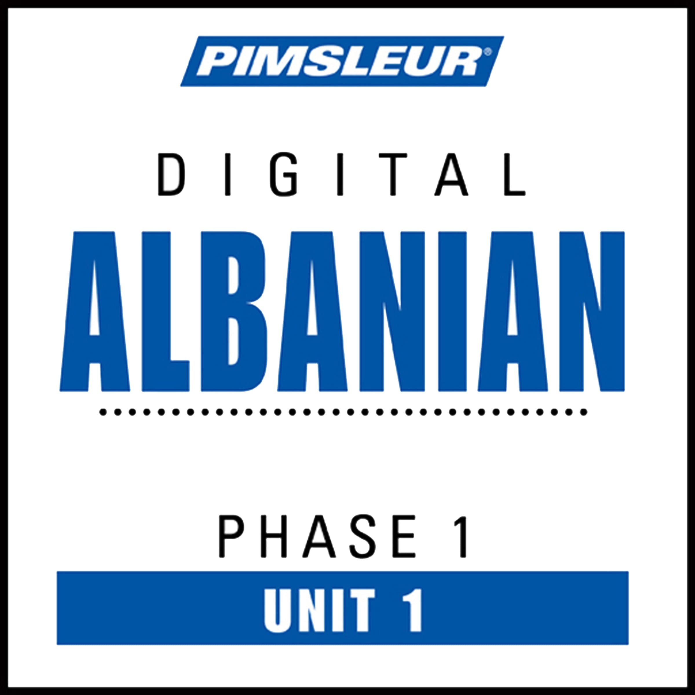 Albanian Phase 1, Unit 01: Learn to Speak and Understand Albanian with Pimsleur Language Programs
