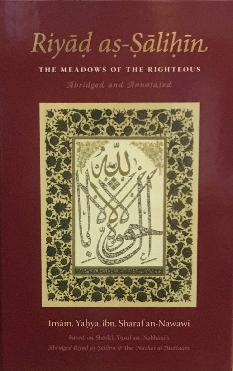 Riyad as-Salihin: The Meadows of The Righteous - Abridged And Annotated