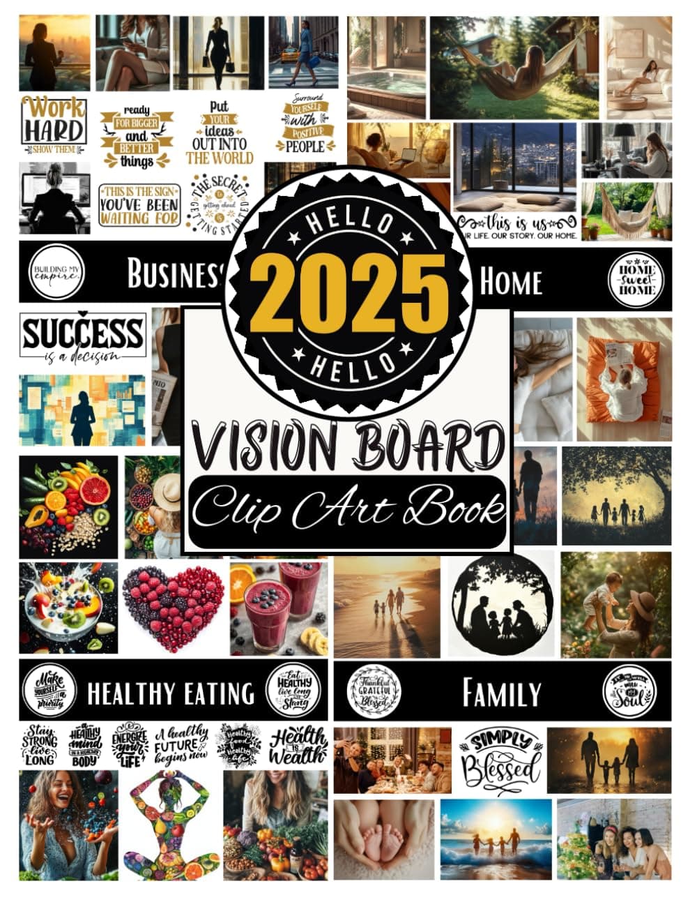 2025 Vision Board Clip Art Book: Vision Board Supplies From 500+ Pictures, Quotes And Affirmations For Women | Reach Your Full Potential Paperback – 18 Sept. 2024