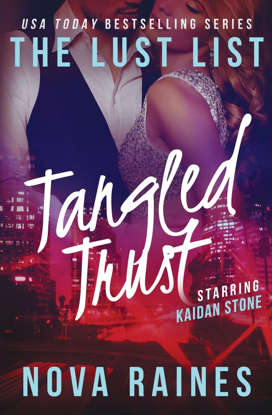 Tangled Trust: (The Lust List: Kaidan Stone #2): Volume 2 Paperback – 10 Dec. 2014