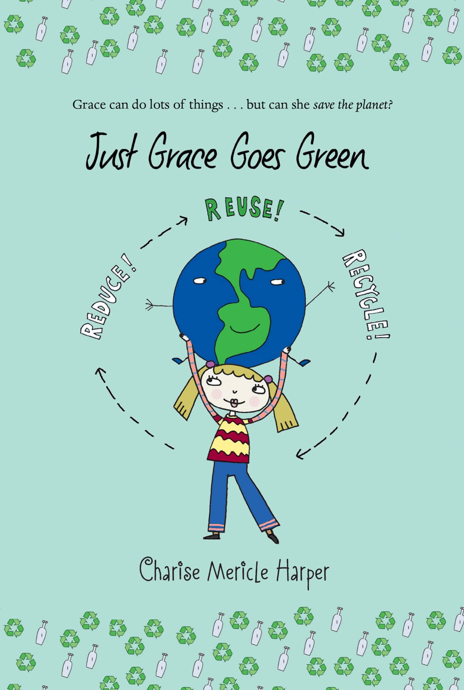 Just Grace Goes Green (The Just Grace Series)