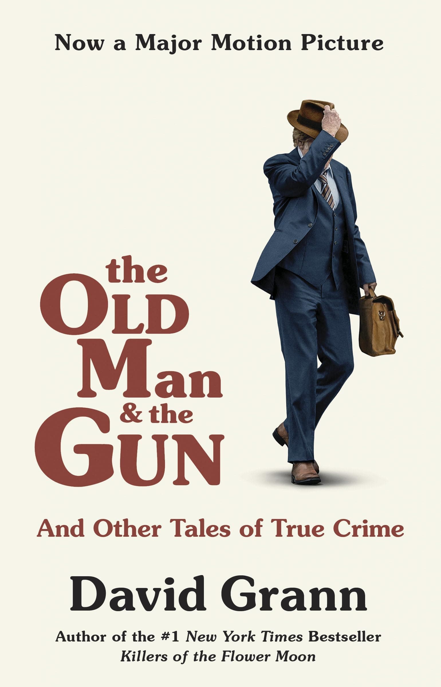 The Old Man and the Gun: And Other Tales of True Crime Paperback – September 4, 2018