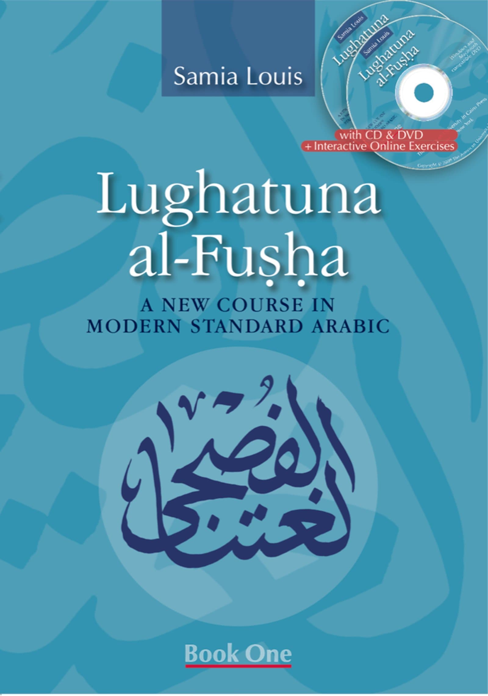 Lughatuna Al-Fusha: Bk. 1: A Course in Modern Standard Arabic: A New Course in Modern Standard Arabic, Book One