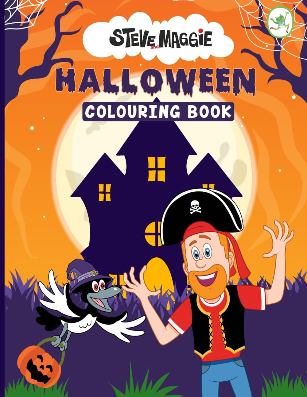 Steve and Maggie Halloween Colouring Book: Fun and Spooky Coloring Pages for Kids with Steve and Maggie – Perfect for Halloween Learning and Creativity"