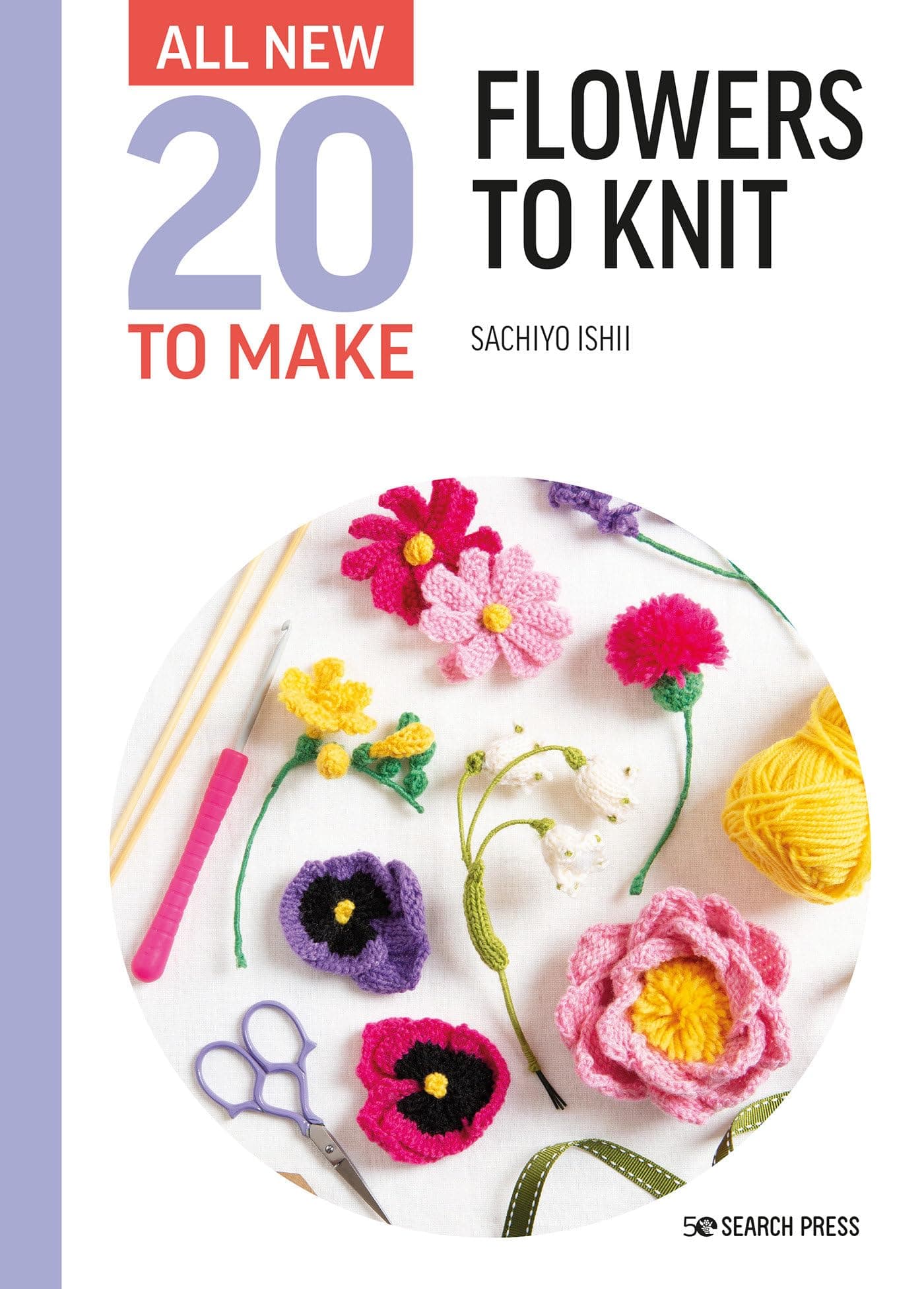 Search Press All-New Twenty to Make: Flowers to Knit