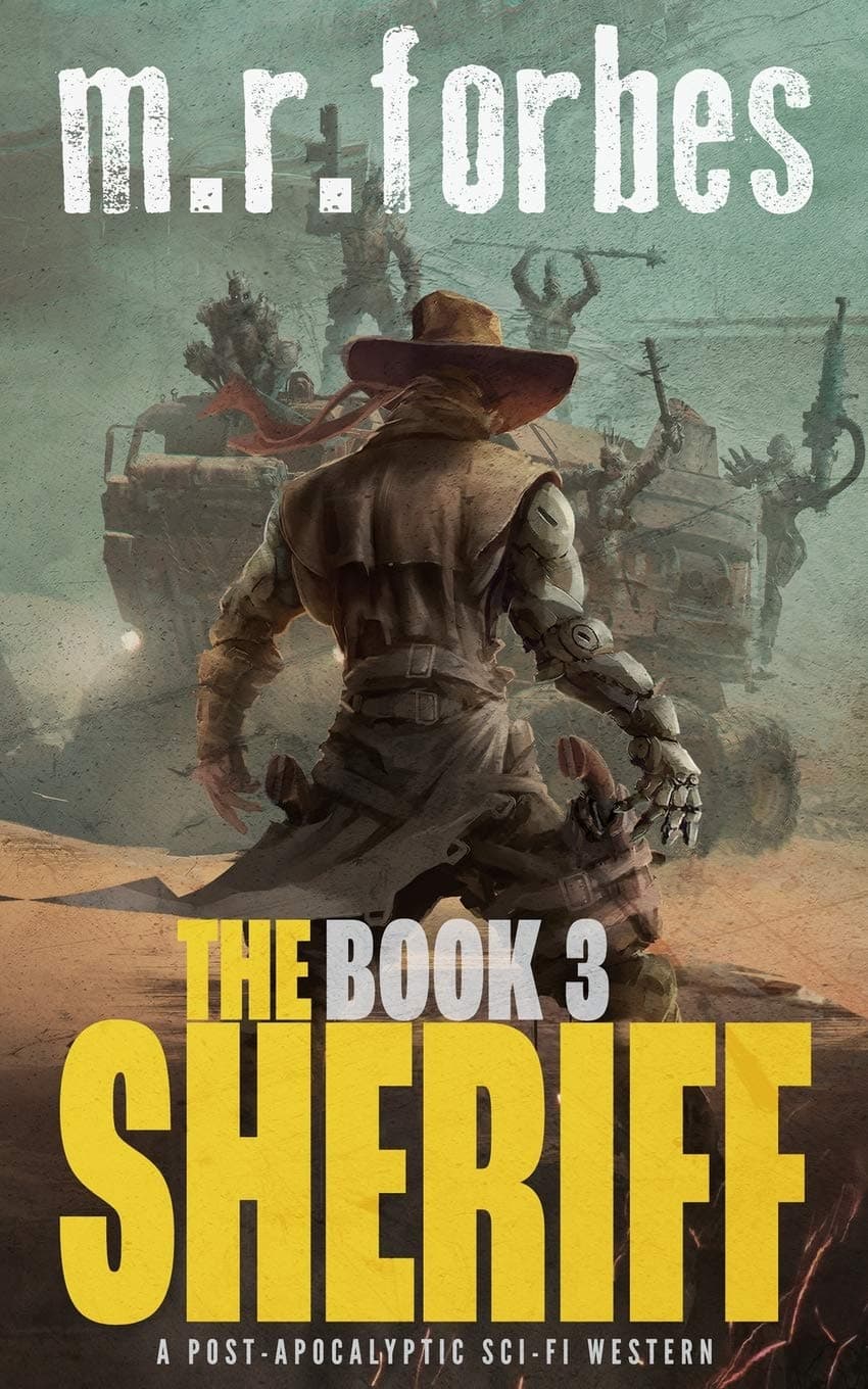 The Sheriff 3: A post-apocalyptic sci-fi western (Sheriff Duke)