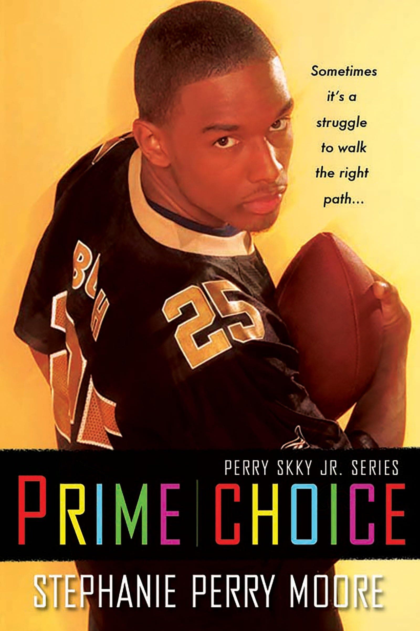 Prime Choice: Perry Skky Jr. Series #1 Paperback – July 1, 2007