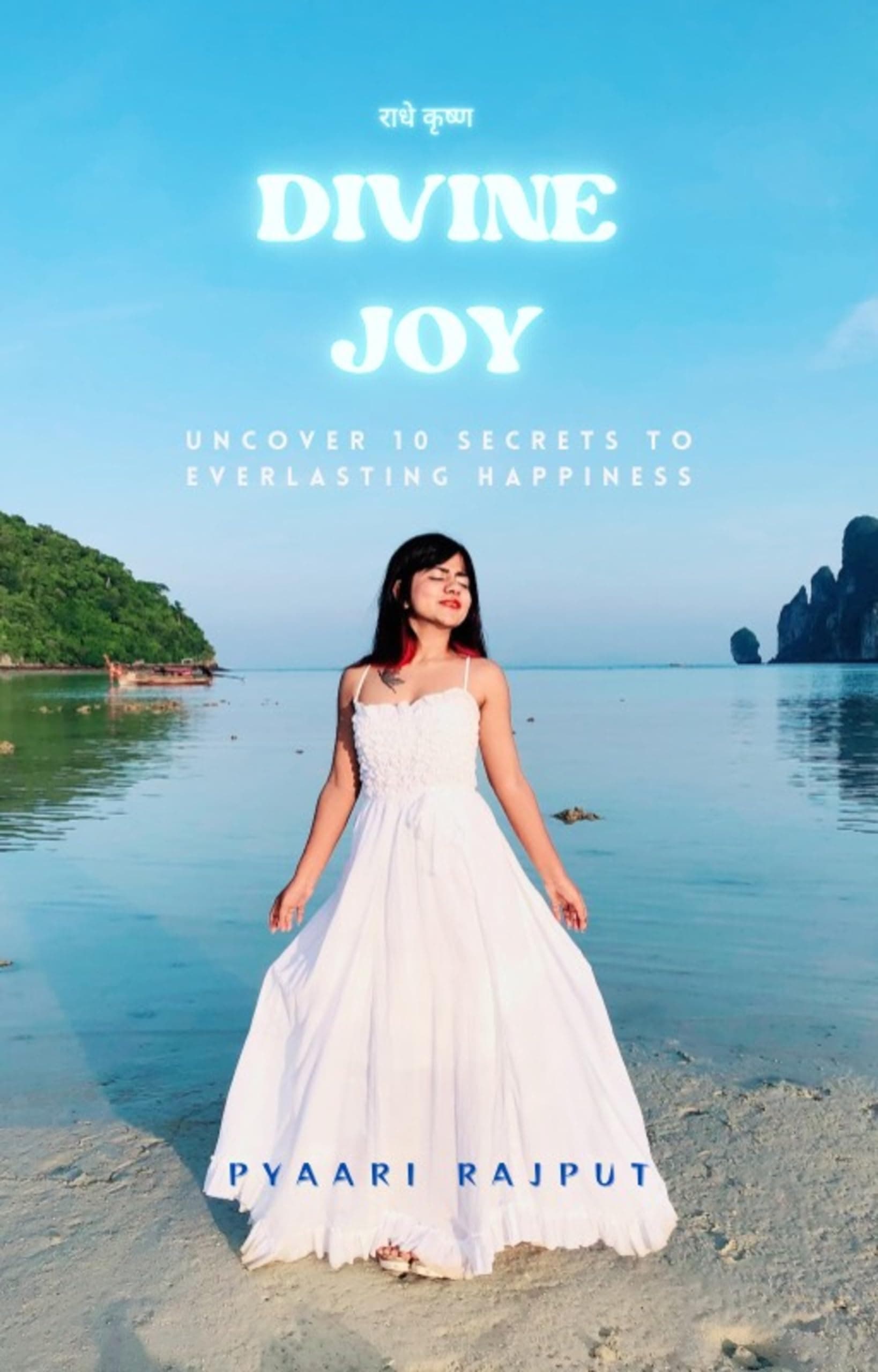 DIVINE JOY: UNCOVER 10 SECRETS TO EVERLASTING HAPPINESS