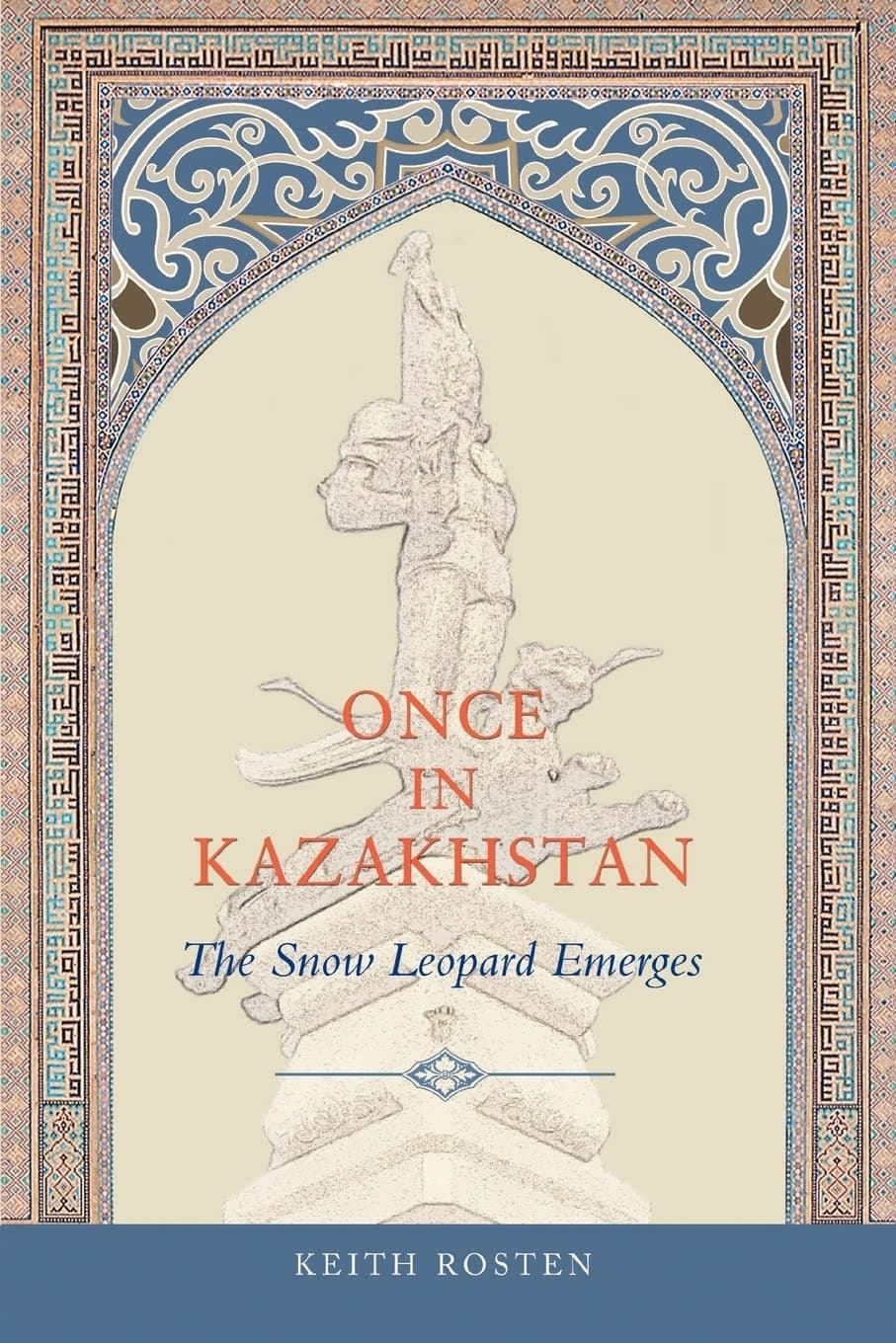 Once in Kazakhstan: The Snow Leopard Emerges Paperback – January 13, 2005
