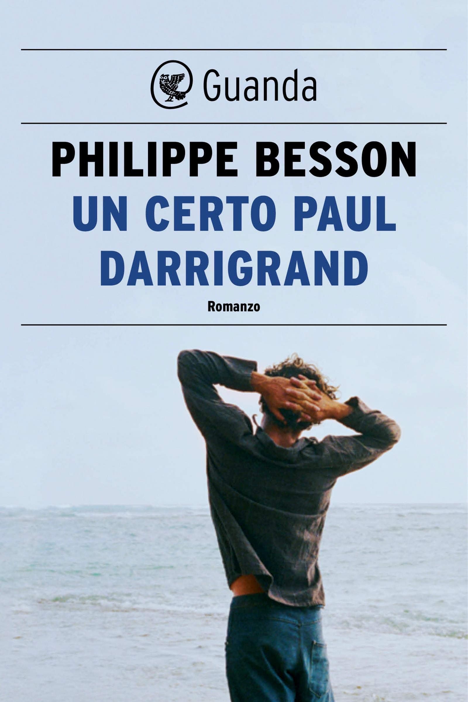 Un certo Paul Darrigrand (Italian Edition)
