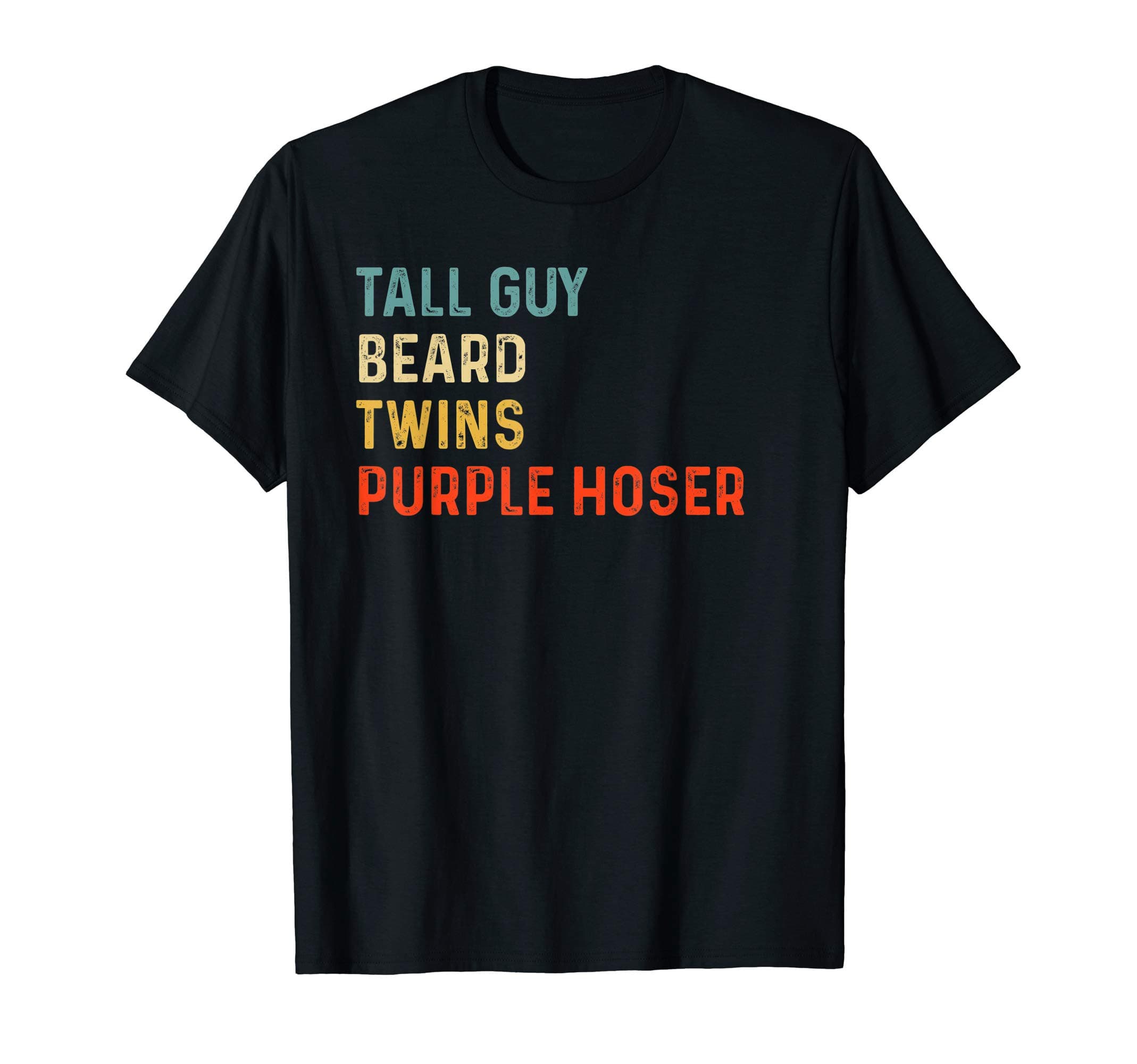 Perfect for kids dude-TALL GUY BEARD TWINS PURPLE HOSER T-Shirt