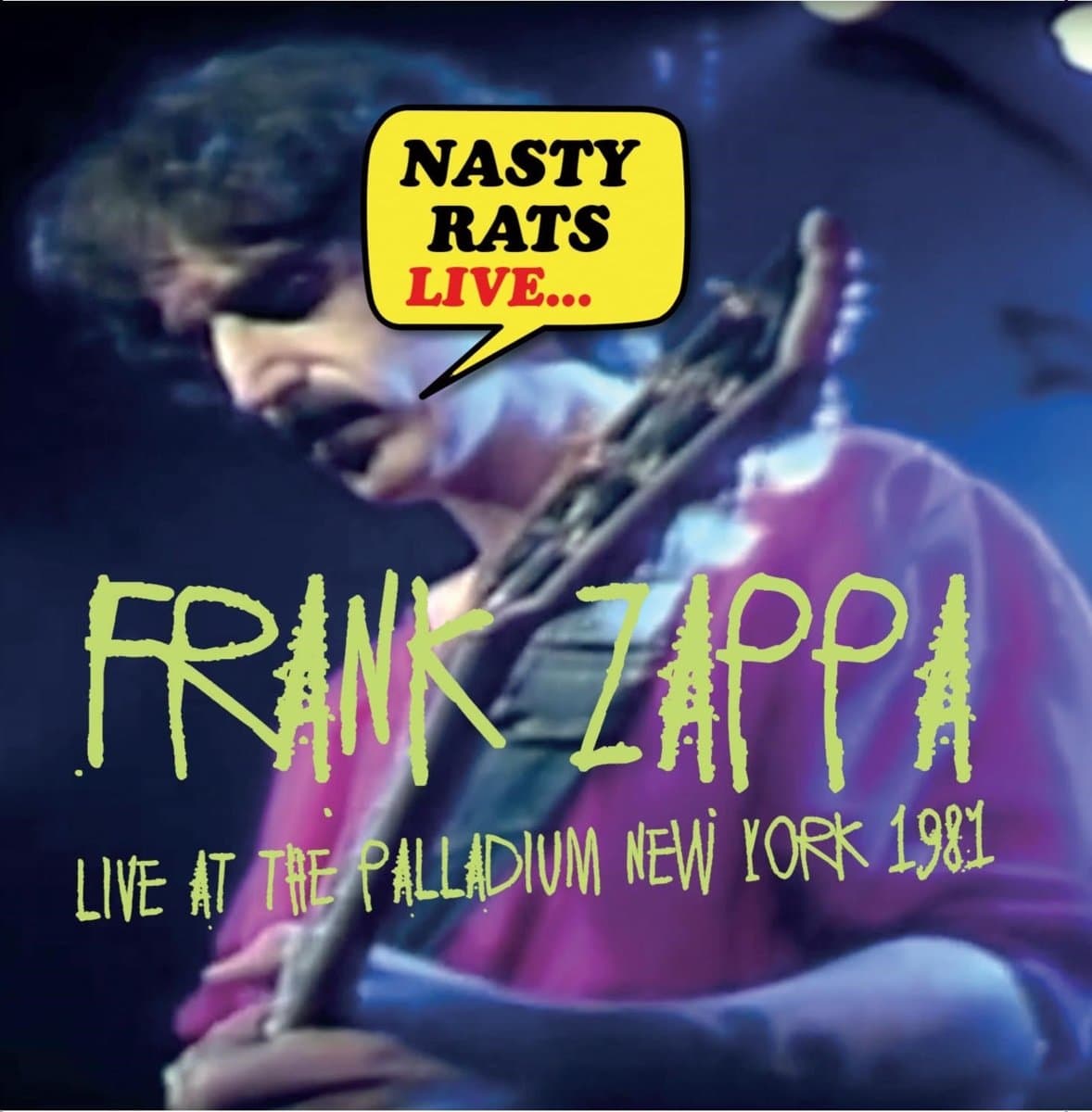Nasty Rats Live... Live At The Palladium New York 1981