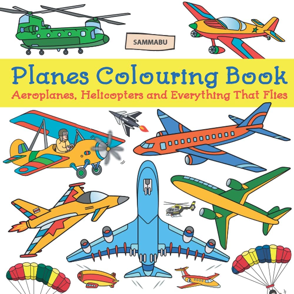 Planes Colouring Book: Aeroplanes, Helicopters and Everything That Flies Paperback – February 8, 2018