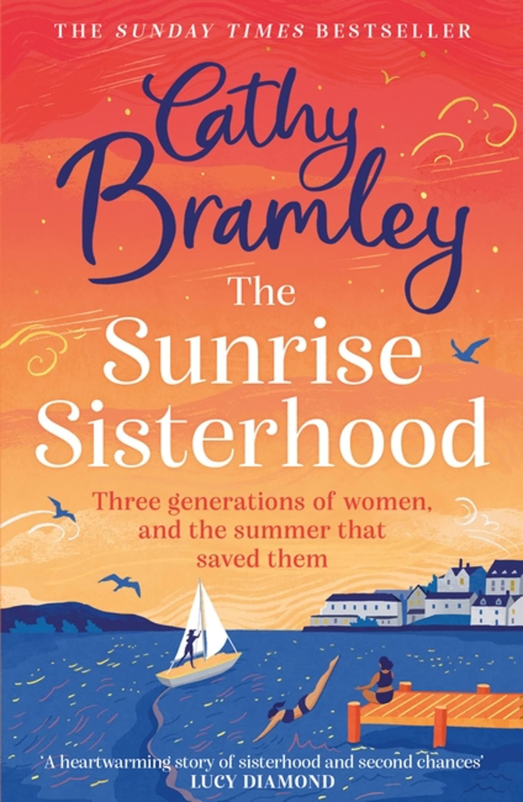 The Sunrise Sisterhood: The perfect uplifting and joyful book from the Sunday Times bestselling storyteller