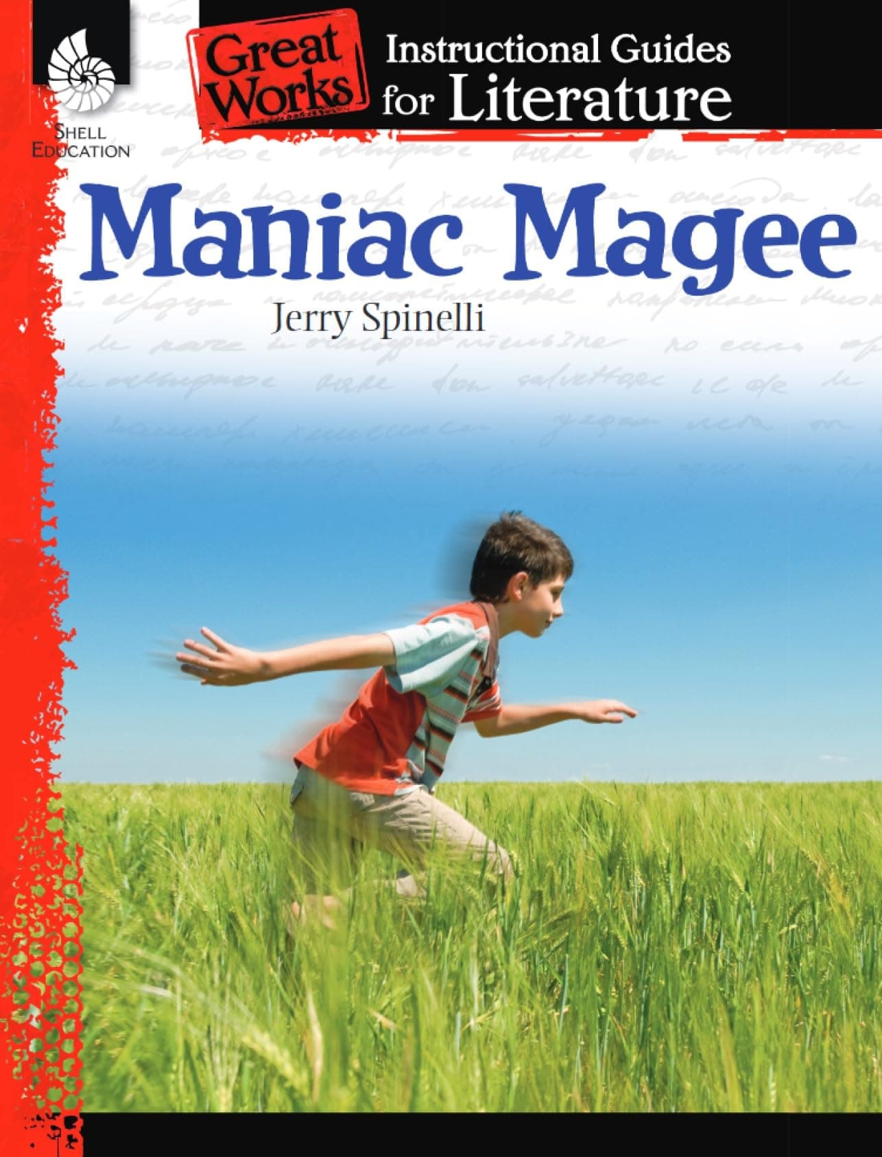 Maniac Magee: An Instructional Guide for Literature - Novel Study Guide for 4th-8th Grade Literature with Close Reading and Writing Activities (Great Works Classroom Resource