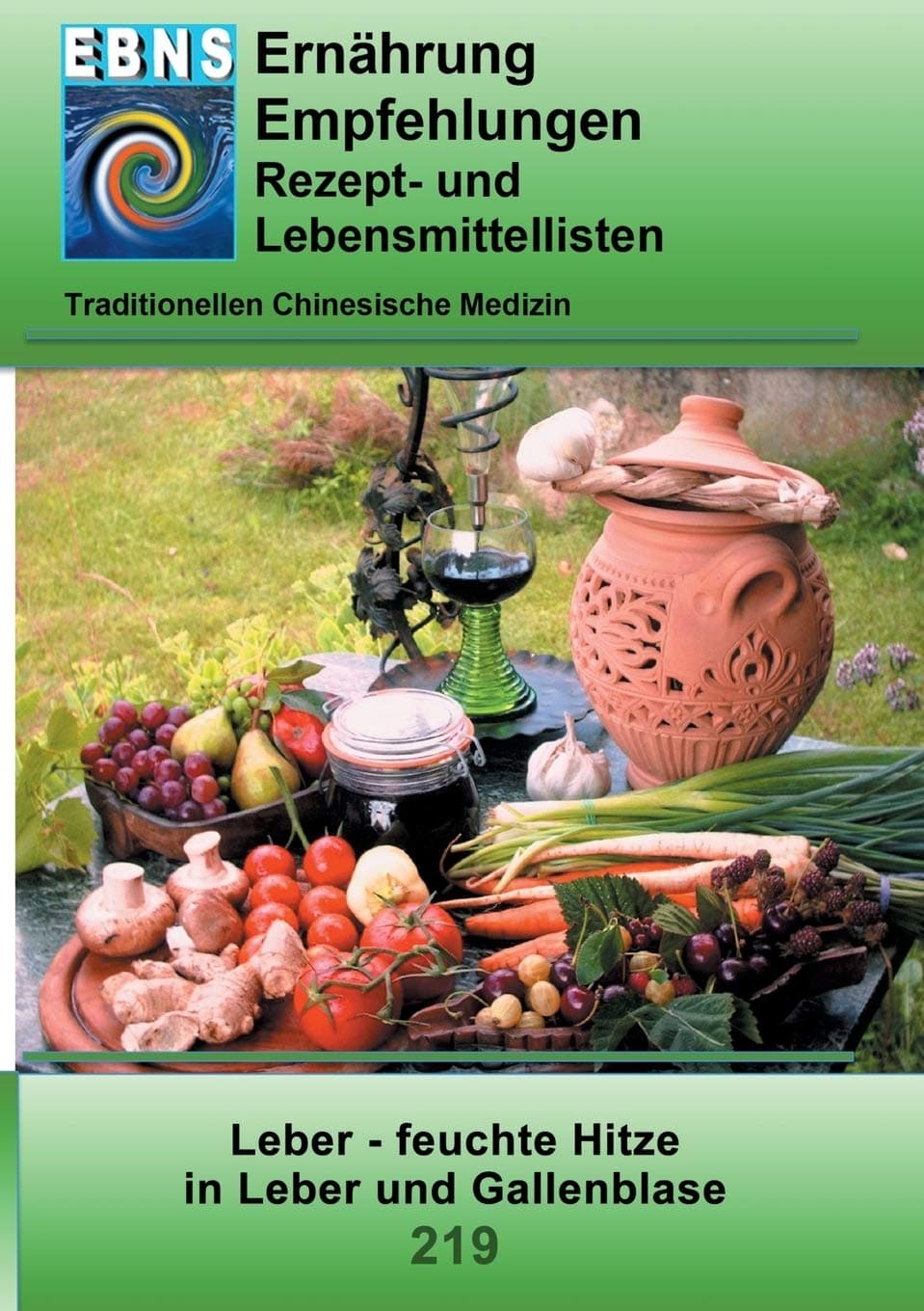 Ernährung - TCM - Leber - feuchte Hitze in Leber und Gallenblase: TCM-Ernährungsempfehlung - Leber - feuchte Hitze in Leber und Gallenblase