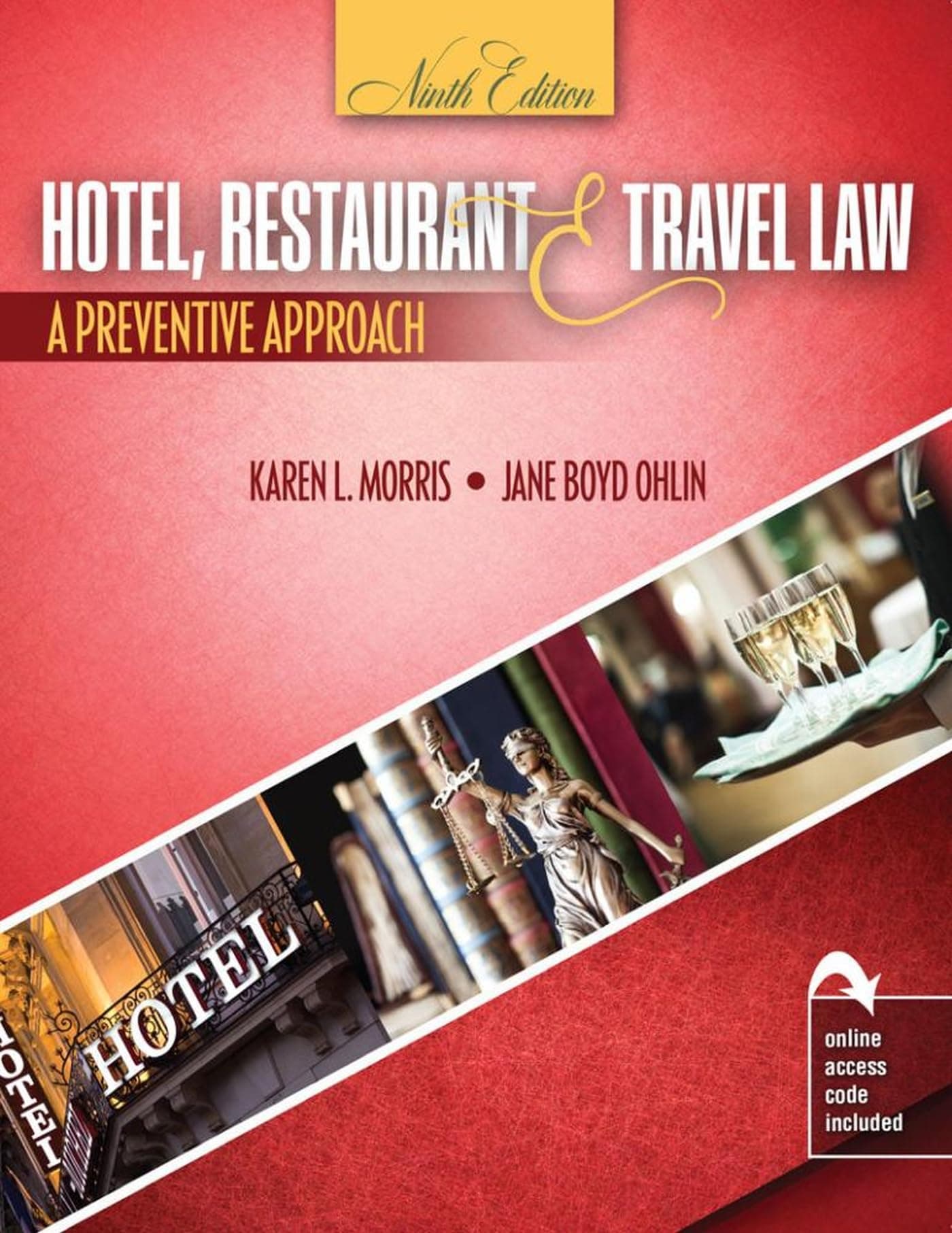 Hotel, Restaurant, and Travel Law: A Preventive Approach