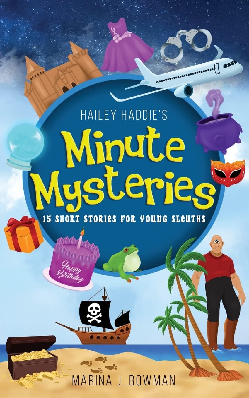 - Hailey Haddie's Minute Mysteries: 15 Short Stories For Young Sleuths