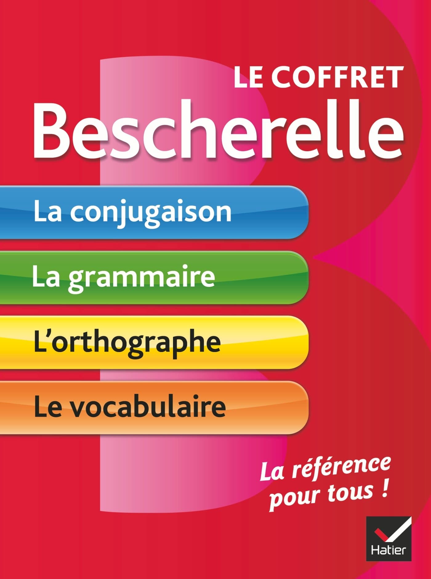 HATIER Bescherelle: Le coffret Bescherelle: conjugaison, grammaire, ortographe, vocabul