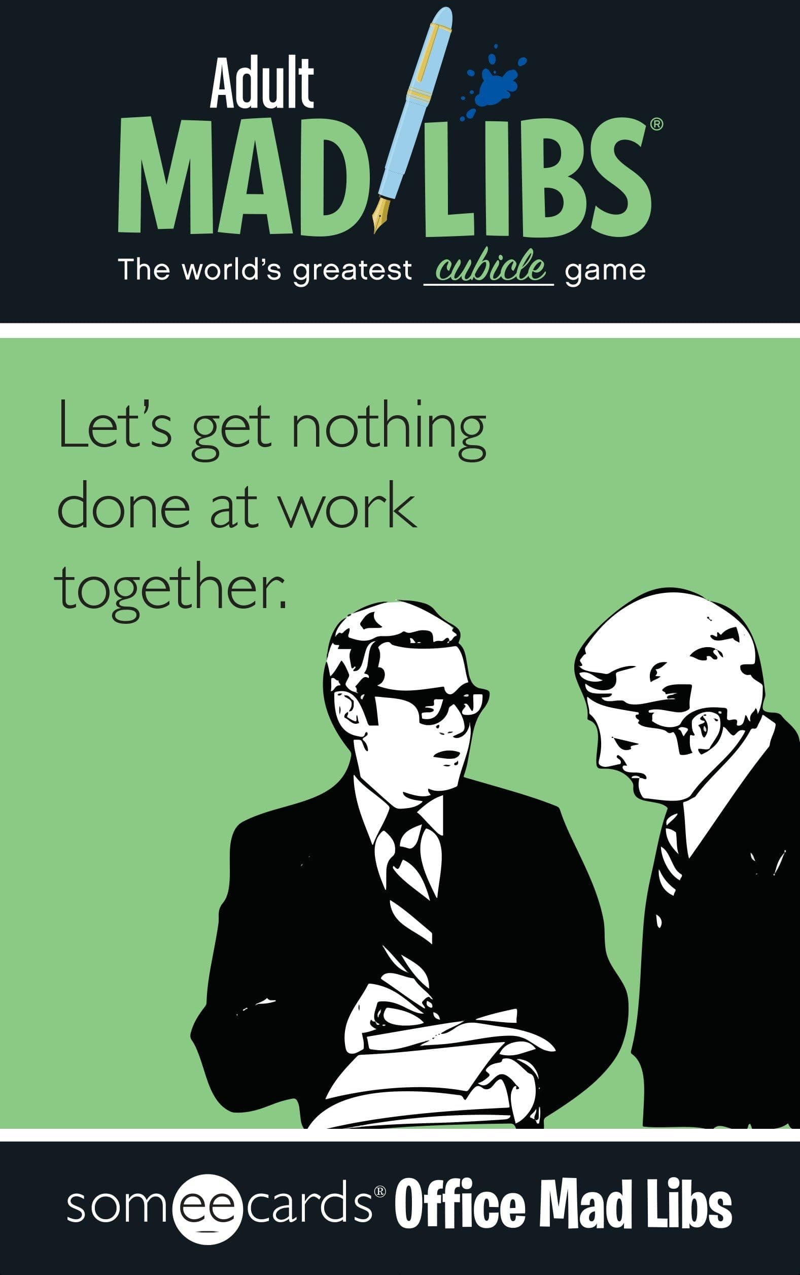 Someecards Office Mad Libs (Adult Mad Libs) Paperback – March 3, 2015