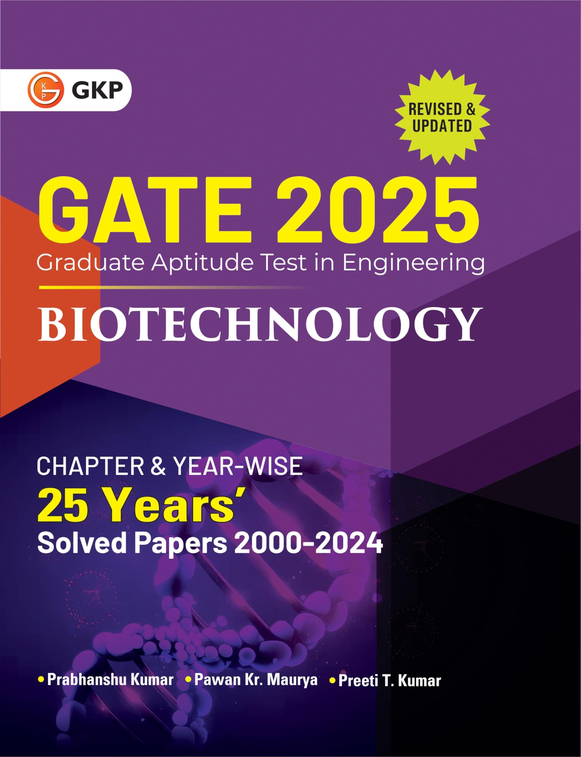 GKP GATE 2025 : Biotechnology - 25 Years Chapter-wise & Year-wise Solved Papers (2000-2024) Paperback – 15 June 2024