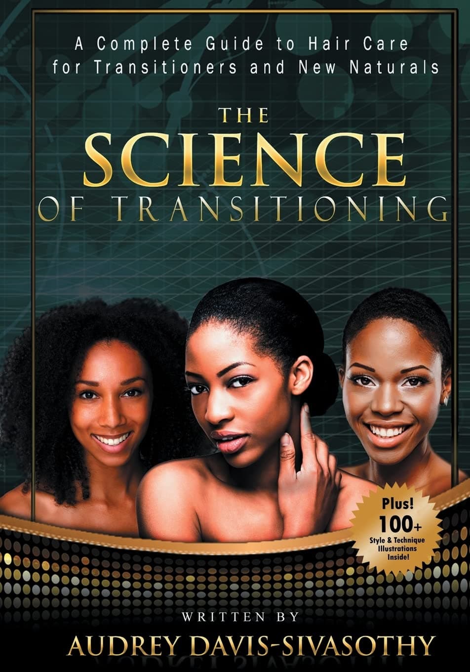The Science of Transitioning:: A Complete Guide to Hair Care for Transitioners and New Naturals (B&W version) Paperback – December 20, 2014