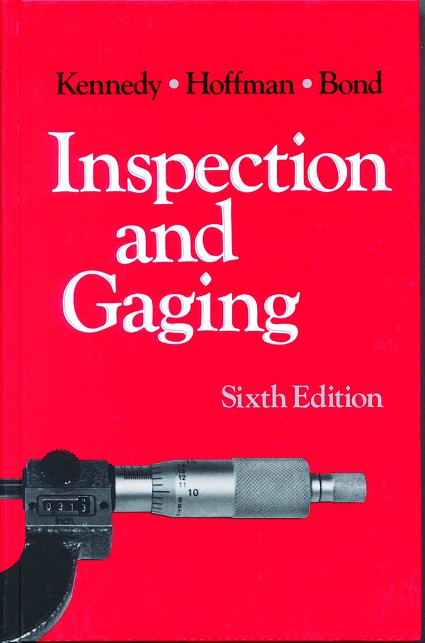 Inspection and Gaging Paperback – Illustrated, 1 Jan. 1987