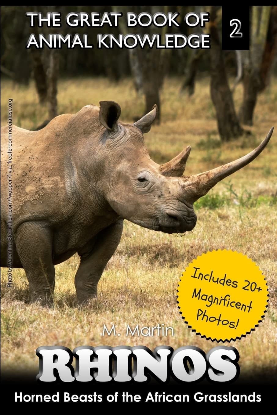 Rhinos: Horned Beast of the African Grasslands (The Great Book of Animal Knowledge) Paperback – December 22, 2014