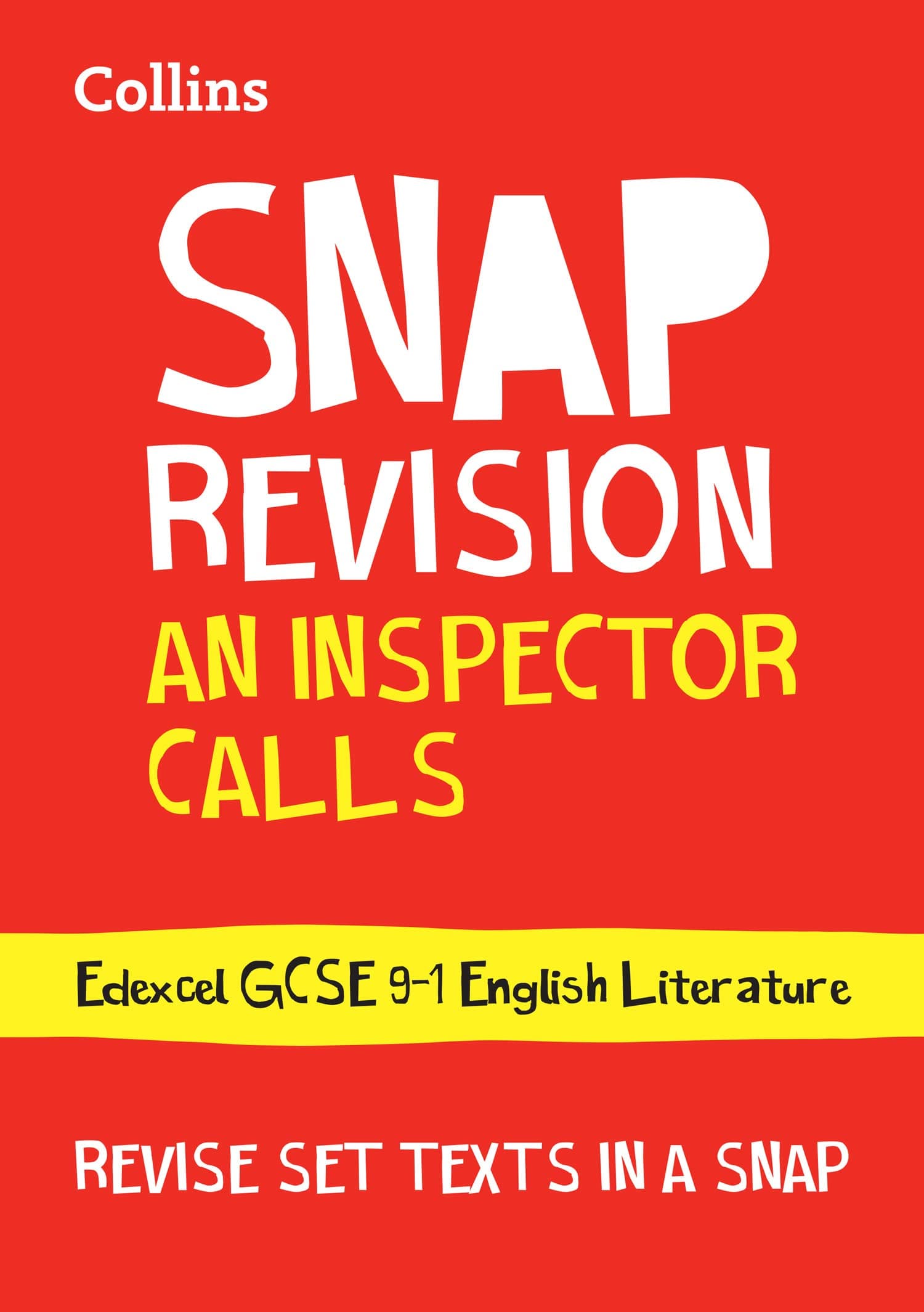 An Inspector Calls: Edexcel GCSE 9-1 English Literature Text Guide: Ideal for the 2026 and 2027 exams (Collins GCSE Grade 9-1 SNAP Revision)