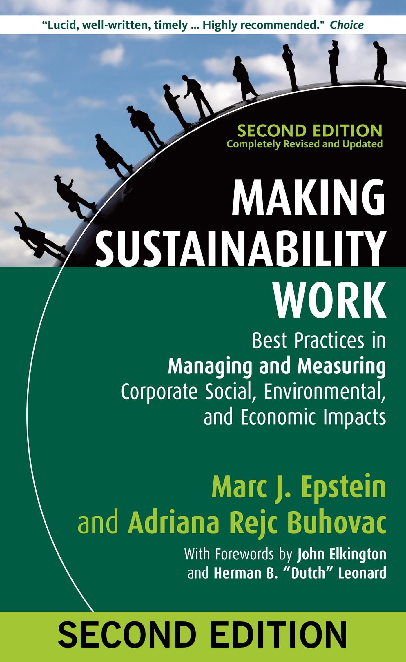 Making Sustainability Work: Best Practices in Managing and Measuring Corporate Social, Environmental, and Economic Impacts Hardcover – Illustrated, 2 April 2014