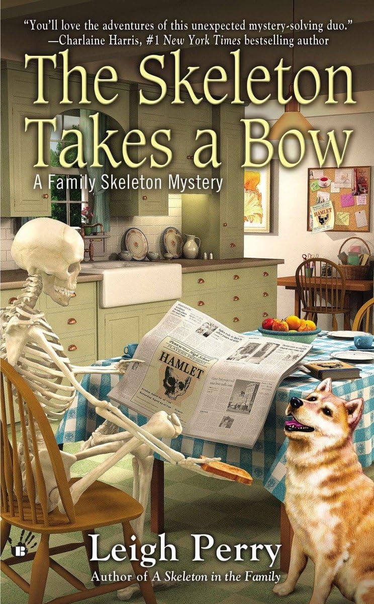 The Skeleton Takes a Bow (Berkley Prime Crime, 2) Mass Market Paperback – 2 Sept. 2014