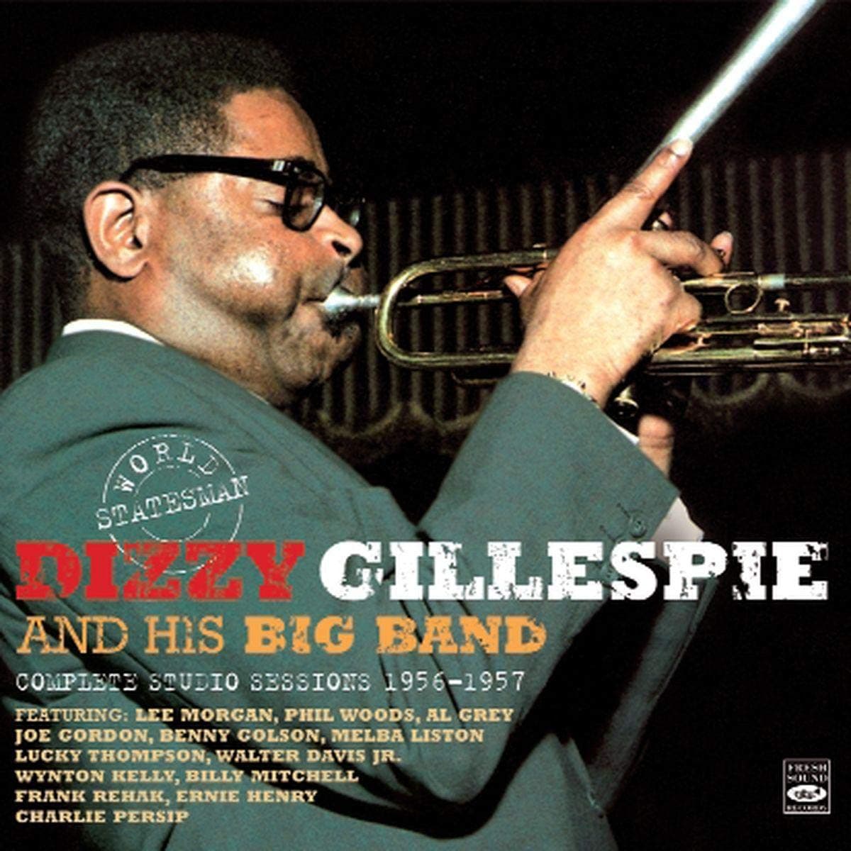 World Statesman - Dizzy Gillespie & His Big Band Complete Studio Sessions 1956-1957 on