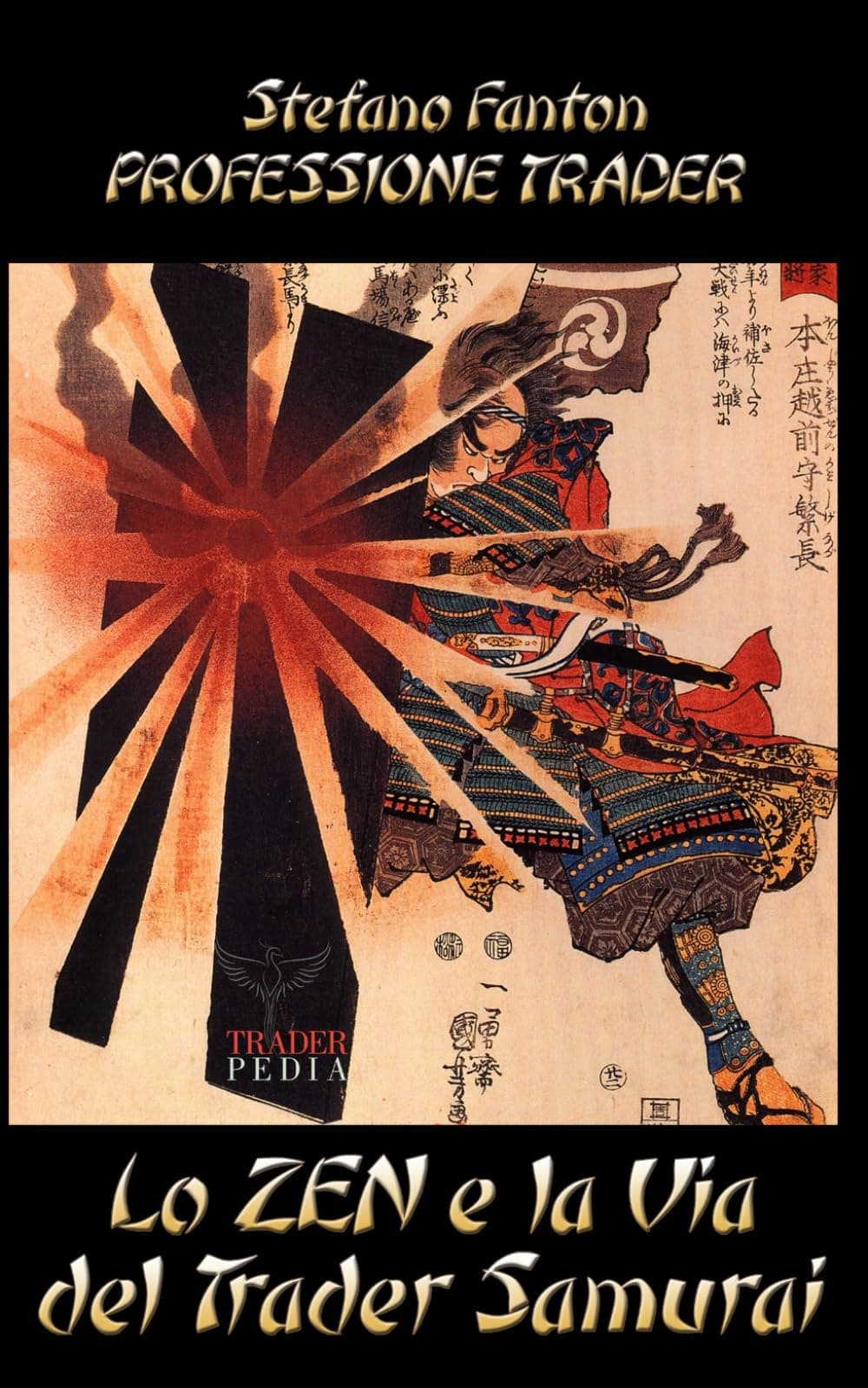 Lo Zen e la Via del Trader Samurai (Professione Trader) Paperback – 1 Dec. 2008