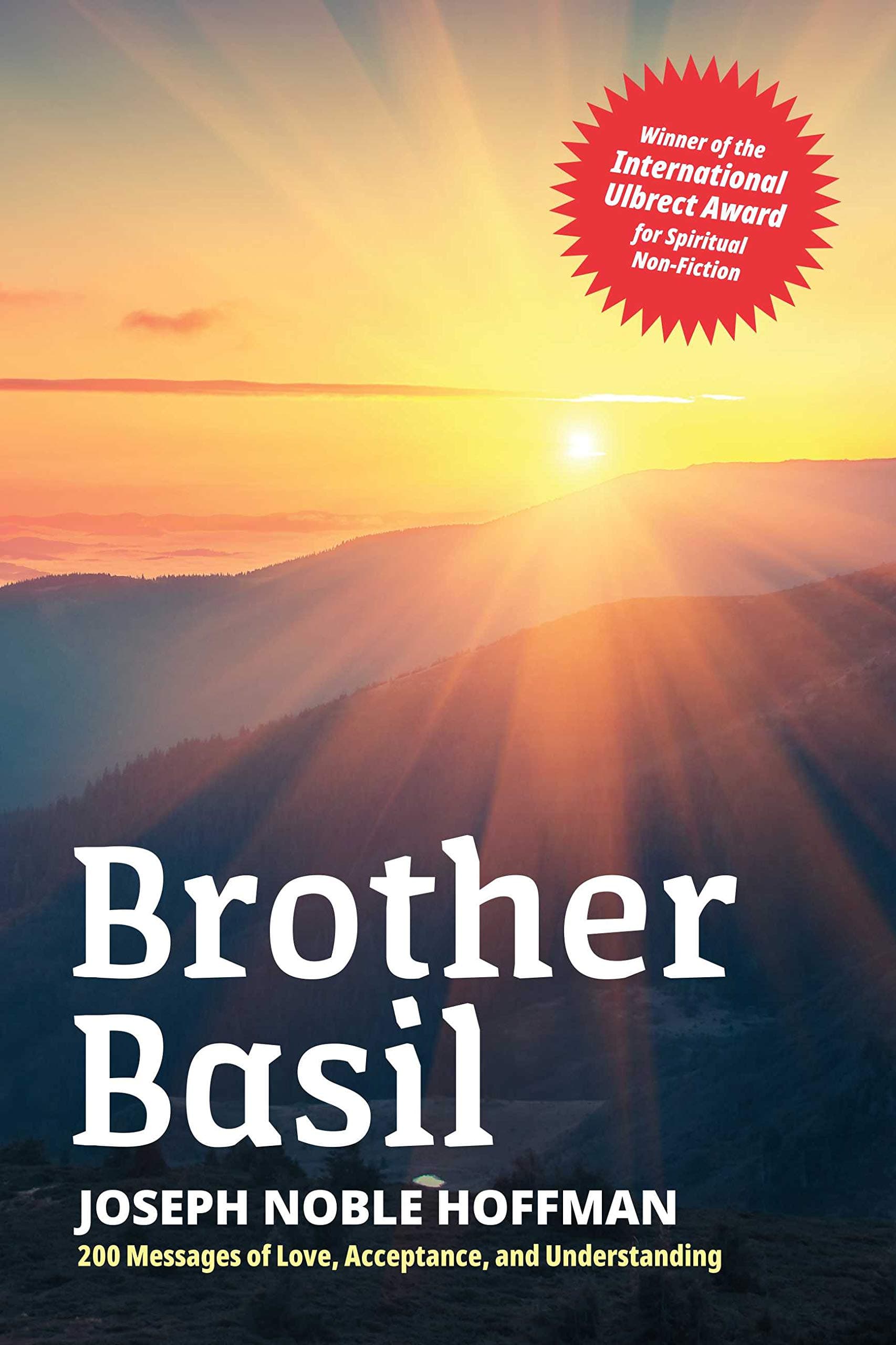 Brother Basil: Joseph Noble Hoffman - 200 Messages of Love, Acceptance, and Understanding (1)