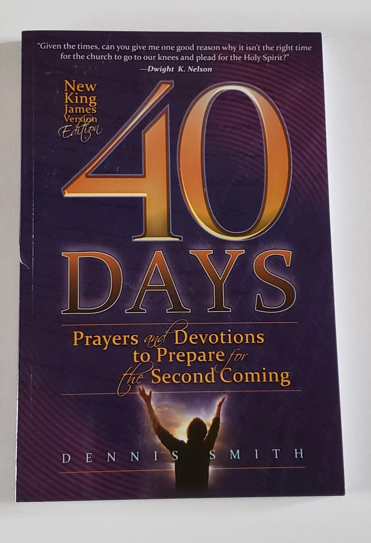 40 Days: Prayers and Devotions to Prepare for the Second Coming