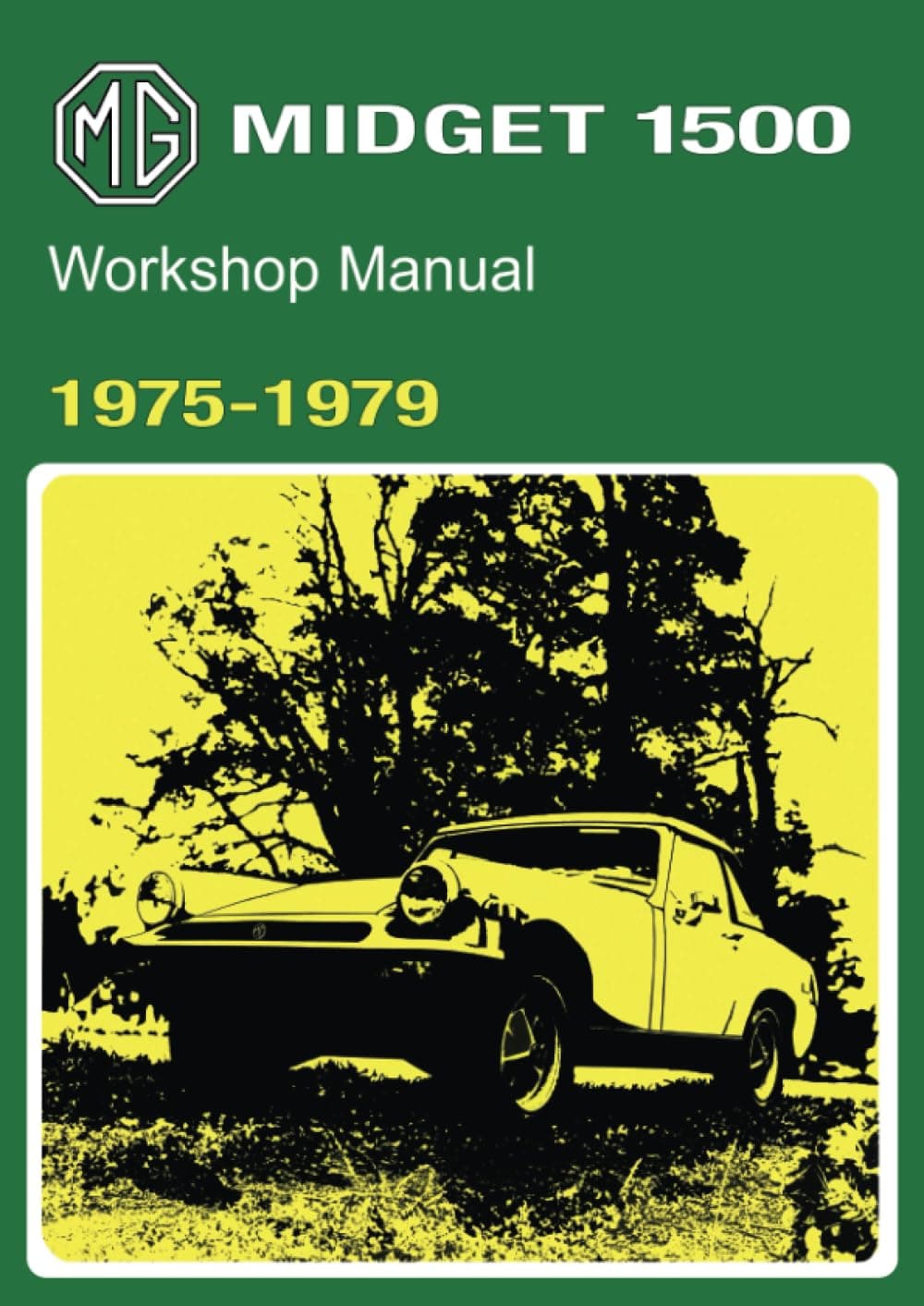 MG Midget 1500 Workshop Manual 1975-1979: AKM 4071B Paperback – May 2, 2001