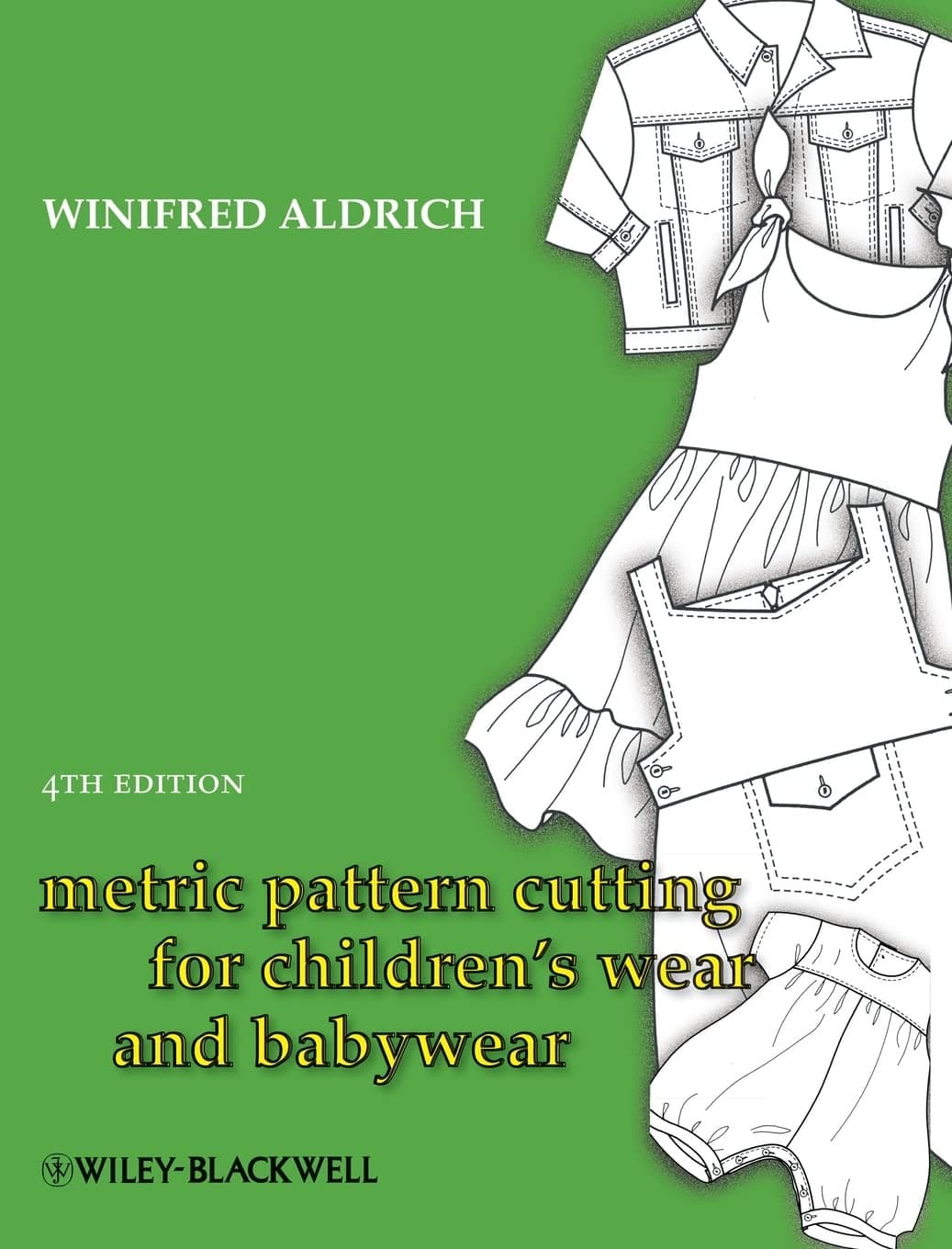 Metric Pattern Cutting for Children′s Wear and Babywear