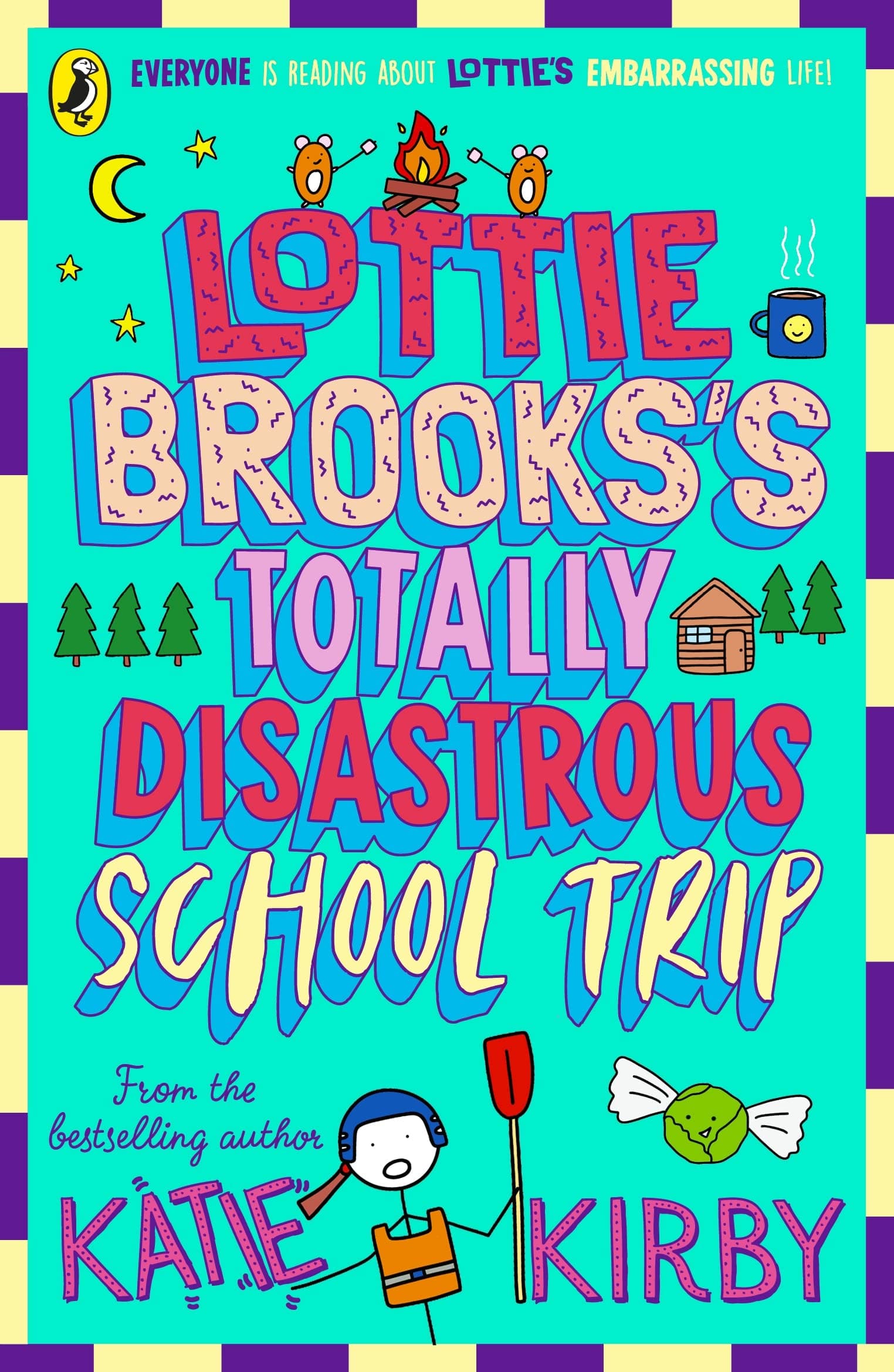 Lottie Brooks's Totally Disastrous School-Trip (Lottie Brooks, 4): The fourth...