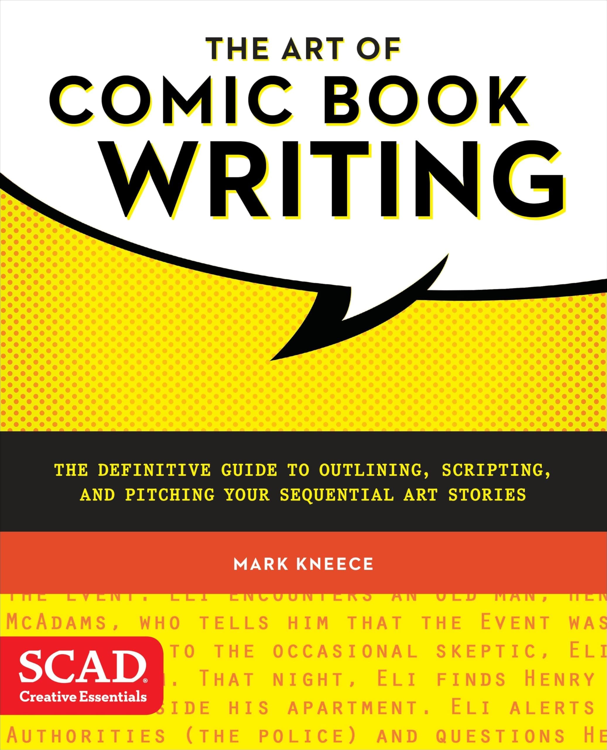 The Art of Comic Book Writing: The Definitive Guide to Outlining, Scripting, and