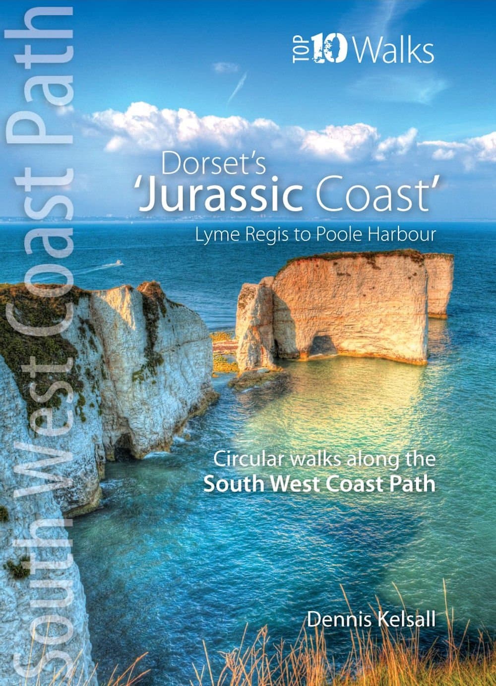 The Jurassic Coast (Lyme Regis to Poole Harbour): Circular Walks along the South West Coast Path