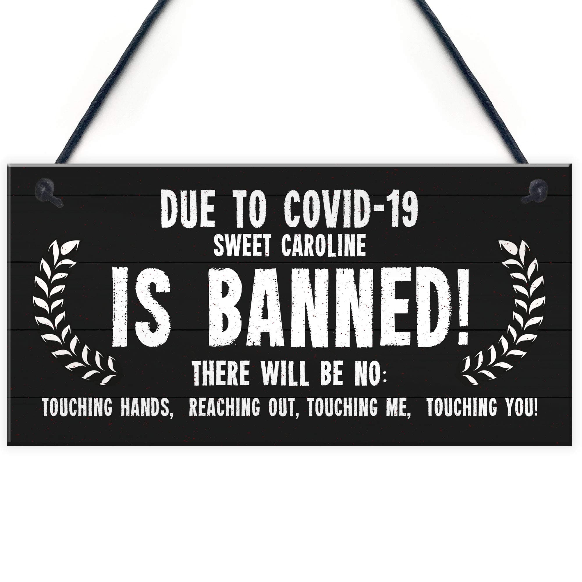 Funny Bar Sign Sweet Caroline Banned Novelty Bar Pub Garden Sign Hanging Gift